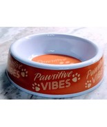 Pawsitive Vibes  Melamine Water Food Dog Bowl 2 Inches Tall X 6 Inches D... - £7.59 GBP