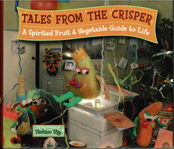 Tales From The Crisper A Spirited Fruit &amp; Vegetable Guide to Life - Hardcover DJ - £5.91 GBP