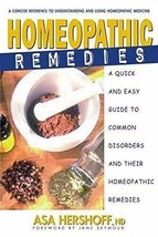 Homeopathic Remedies: A Quick and Easy Guide to Common Disorders and The... - $19.78