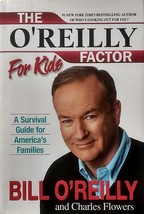The O&#39;Reilly Factor for Kids: A Survival Guide for America&#39;s Families / 2004 HC - £1.78 GBP