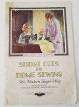1928 Singer Sewing Machine Co. Short Cuts To Home Sewing The Modern Singer Way - £9.67 GBP