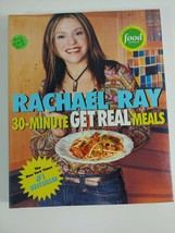 Rachael Ray&#39;s 30-Minute Get Real Meals : Eat Healthy Without Going to... - £4.70 GBP