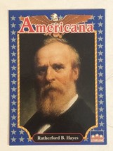 Rutherford B Hayes Americana Trading Card Starline #74 - £1.47 GBP