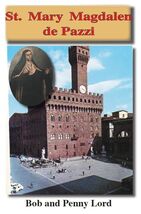 Saint Mary Magdalene de Pazzi Pamphlet/Minibook, by Bob and Penny Lord - $11.15 CAD