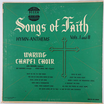 Waring Chapel Choir - Songs Of Faith Hymn-Anthems Vols. I &amp; II - 1951 LP DL 8039 - £3.03 GBP