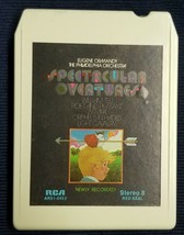 Spectacular Overtures - Eugene Ormandy - William Tell - 8 Track Tape Cartridge - £4.74 GBP