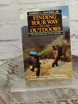 Finding Your Way in the Outdoors : An Outdoor Life Book by Robert  Mooers PB - £9.24 GBP