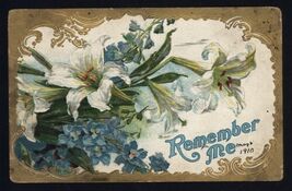 May 6 1910 - REMEMBER ME embossed postcard FLOWERS message PUEBLO COLO - $4.90