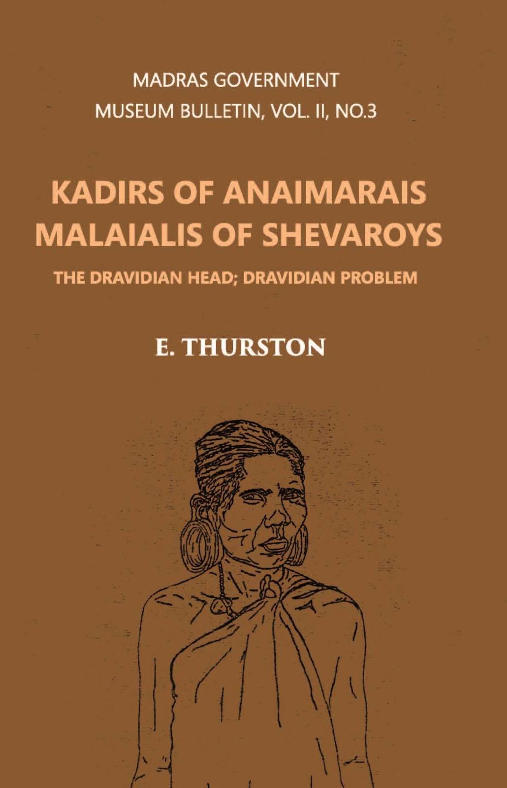 Primary image for Madras Government Museum Bulletin, Anthropology Kadirs Of The Anaima [Hardcover]
