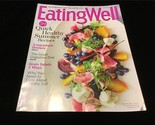 Eating Well Magazine June 2020 Quick Healthy Summer Recipes - £7.90 GBP