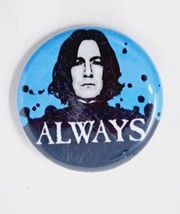 &quot;Always&quot; Pinback Button Pin Harry Potter Professor Severus Snape - £6.37 GBP