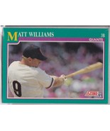 M) 1991 Score Baseball Trading Card - Matt Williams #189 - $1.97