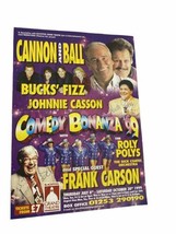 1999 Comedy Bonanza Signed Flyer Frank Carson,Cannon &amp; Ball, Roll Polys  - $21.26