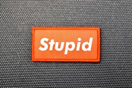 STUPID Woven Morale Patch OAF Tactical Cap Operator Hunk Hook/Loop - $7.03