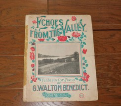 ECHOES FROM THE VALLEY Sheet Music 1899 Fantasia for Piano by G.W.Benedi... - $14.84