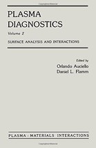 PLASMA DIAGNOSTICS: SURFACE ANALYSIS AND INTERACTIONS By Orlando Auciell... - £21.52 GBP