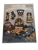 Country Tin Whippersnappers Vol 2 Book by Helan Barrick Folk Art Paintin... - £4.78 GBP