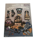 Country Tin Whippersnappers Vol 2 Book by Helan Barrick Folk Art Paintin... - £4.68 GBP