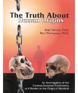 The Truth About Human Origins by Brad Harrub - €33,99 EUR