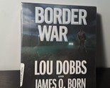Border War di James O. Born and Lou Dobbs (2014, CD, integrale) nuovo - $19.06
