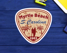 Myrtle Beach South Carolina Sticker Decal Vinyl 3.25&quot; Surfing Surfer Surf - £4.21 GBP