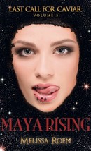 Maya Rising by Melissa Roen 2015 Last Call For Caviar 2 Dystopian Paperback - £8.76 GBP