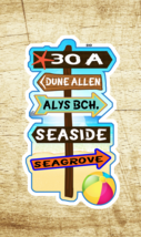  30 A Florida Dune Allen Alys Beach Seaside Seagrove Decal Sticker 3.75&quot; 30A - £4.09 GBP