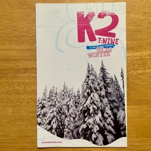 2005-2006 K2 SKIS Womens T:Nine Catalog Brochure Burnin Luv Phat Lotta S... - £7.82 GBP