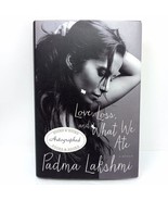 Padma Lakshmi SIGNED Love, Loss, and What We Ate TOP CHEF Autographed Book - $526.80 MXN