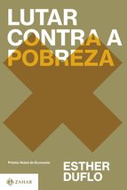 Lutar contra a pobreza (Em Portugues do Brasil) [Paperback] Esther Duflo - £36.17 GBP