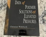CRC Handbook of Thermodynamic Data of Polymer Solutions at Elevated Pres... - $69.29