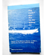They Couldn&#39;t Have Won The War Without Us! by Pete Peterson - €12,70 EUR