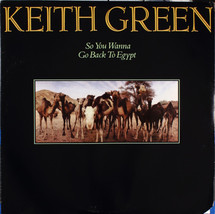 Keith green so you wanna go back to egypt thumb200