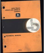 JOHN DEERE  TECHNICAL MANUAL TM 1011 for JD 644 &amp; JD 644-A Loader 1974 p... - $124.95