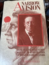 A Narrow Vision Duncan Campbell Scott  Indian Native  Affairs Canada Hardcover - £77.85 GBP