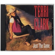 Terri Clark Just The Same CD Mercury Records 1996 - $2.00