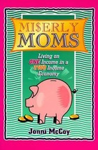 Miserly Moms: Living on One Income in a Two Income Economy by Jonni McCoy - Like - £7.18 GBP