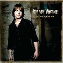 Do You Believe Me Now by Jimmy Wayne Cd - £8.59 GBP