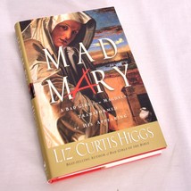 Mad Mary : A Bad Girl from Magdala, Transformed at His Appearing by Higgs - £6.30 GBP