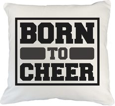 Born To Cheer. Loud And Proud Cheerleading Pillow Cover For Cheerleader,... - $24.74+