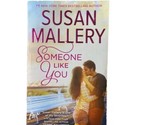 Someone Like You Paperback 0373801939 Susan Mallery - $6.41