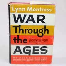 Vintage War Through The Ages By Lynn Montross Hardcover Book w/ Dust Jacket Good - £26.69 GBP