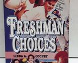 Freshman Choices (Freshman Dorm) Cooney, Linda A. - $2.93