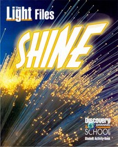 Shine: The Light Files  (Discover Channel School) / 2000 Paperback - $2.27