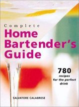 Complete Home Bartenders Guide Hardcover Book (used) - $9.10