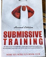 Submissive Training : Be Sexual Vulnerable, Explore Your Fantasies and T... - $14.57 CAD