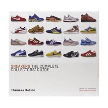 Sneakers: The Complete Collectors&#39; Guide Unorthodox Styles - $43.00