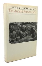 John E. Stambaugh The Ancient Roman City Ancient Society And History Bomc - £36.01 GBP