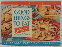 Good Things to Eat My &quot;Surprise&quot; Recipe by Martha Lee Anderson - $2.99