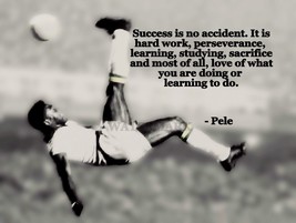 Pele Iconic Soccer Player Success Is No Accident Quote Photo Various Sizes - £3.88 GBP+